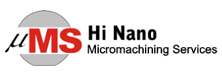 Hi-Nano Micromachining Services