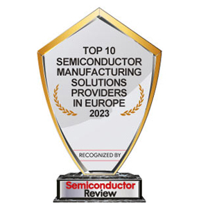 Top 10 Semiconductor Manufacturing Solutions Companies in Europe - 2023