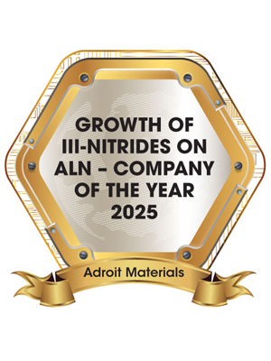 Growth of III-Nitrides on ALN – Company of the Year - 2025