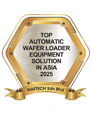 Top Automatic Wafer Loader Equipment Solution in Asia 2025
