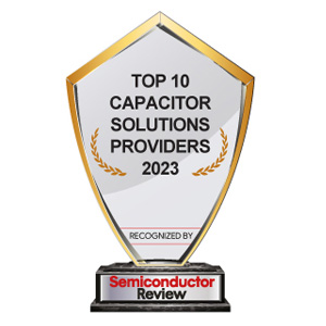  Top 10 Capacitor Solutions Company - 2023 